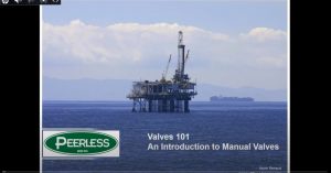 Peerless Valves 101 Webinar with Kevin Renaud