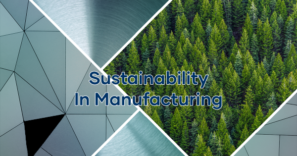 Sustainability In Manufacturing Peerless Featured Image