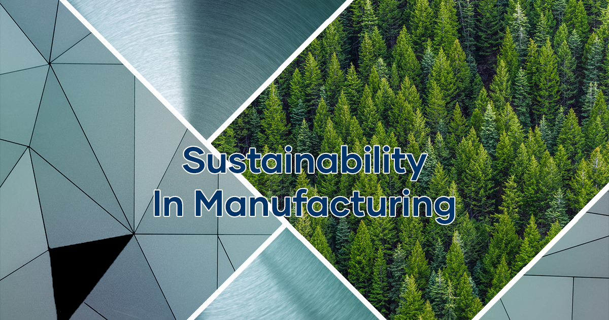 Sustainability In Manufacturing Peerless Featured Image
