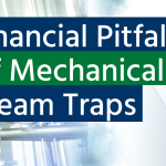 financial pitfalls of mechanical steam traps blog