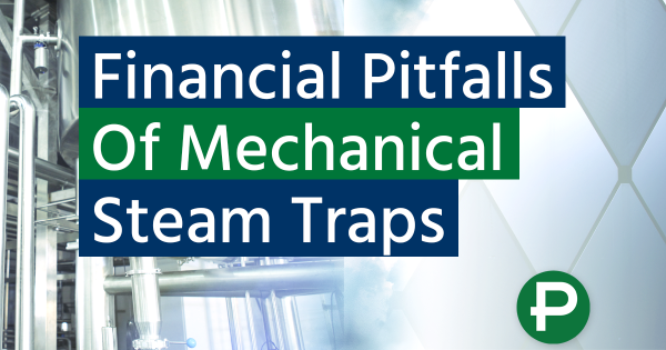 financial pitfalls of mechanical steam traps blog