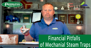 Delta Steam Traps | Financial Pitfalls of Mechanical Steam Traps